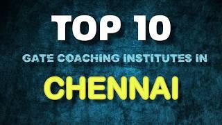 TOP GATE COACHING INSTITUTES in Chennai