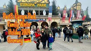 Part3: Europa Park ,Family Winter Holiday 2024, Germany 