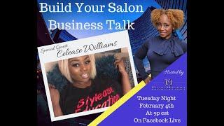 Build Your Salon Business Talk with Special Guest Celease Noel