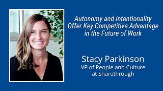 #241: Autonomy and Intentionality Offer Key Competitive Advantage: Stacy Parkinson of Sharethrough