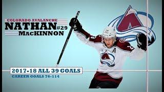 Nathan MacKinnon (#29) ● ALL 39 Goals 2017-18 Season (HD)