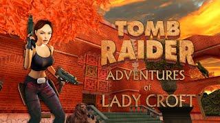 Tomb Raider - Adventures of Lady Croft [Full] Walkthrough