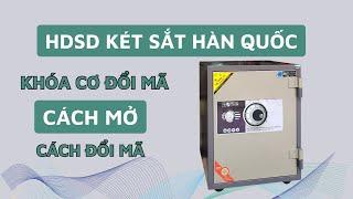 Hướng dẫn sử dụng két sắt Hàn Quốc | cách mở đổi mã két sắt  3 số khóa cơ Donghun Hàn quốc