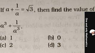 If a + 1/a = √3, then find the value of a3 + 1/a3