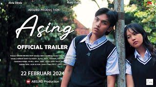 " ASING " Short Movie Baper !! ( TRAILER )