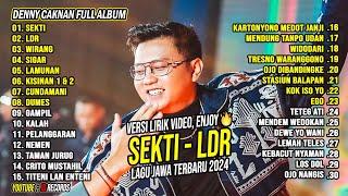 DENNY CAKNAN - SEKTI, LDR | FULL ALBUM TERBARU 2024 | LAGU JAWA TERBARU 2024