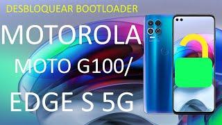 !!UNLOCKED BOOTLOADER!! DESBLOQUEAR BOOTLOADER MOTOROLA , EN ESTE CASO MOTOROLA EDGE S 5G/MOTO G100.