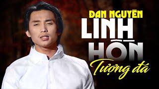 LINH HỒN TƯỢNG ĐÁ - Đan Nguyên [ MV OFFICIAL ] | Những Bản Nhạc Hải Ngoại Xưa Vang Danh Một Thời