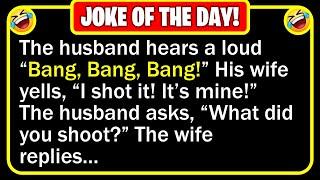  BEST JOKE OF THE DAY! - The husband hears a loud "Bang! Bang! Bang!"... | Funny Clean Jokes