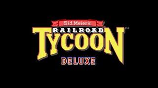 Let’s play golden classics – Railroad Tycoon Deluxe (100%): 1889 - 1898