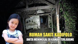 KAMAR TERLARANG MILIK ANITA - RUMAH SAKIT KADIPOLO