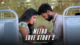 Metro Love Story 2 Telugu Short Film || Praveen Nayak K