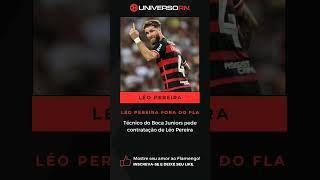 LÉO PEREIRA FORA DO FLAMENGO #shorts #leopereira #flamengo #bocajuniors #futebol #universorn