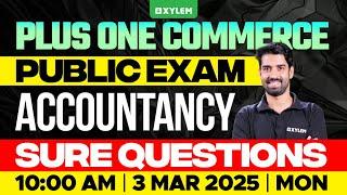 Plus One Commerce - Accountancy | Public Exam - Sure Questions | Xylem Plus One Commerce