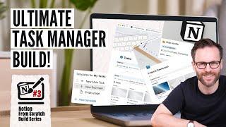 The Ultimate Notion Task Manager Build | Start Getting Things Done in Notion