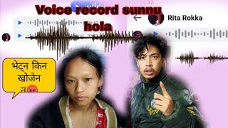 Voice record sunnu hola Ratiko 1vaje msgGalti nagareko vya kina betna khojdaina tw@Minshatamang