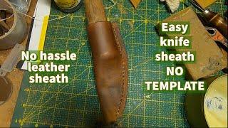 How to Make a Simple Leather Knife Sheath Without a Template