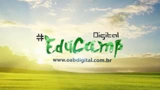 #Educamp - Comissão Especial de Educação Digital OAB/SP