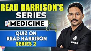 Medicine | Quiz on Read Harrison Series 2 | Dr. Santosh || Read Harrison's