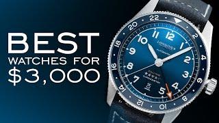 The BEST Watches For $3,000 In Every Category - Everyday, Aviation/GMT, Dress, Dive, & Chronograph