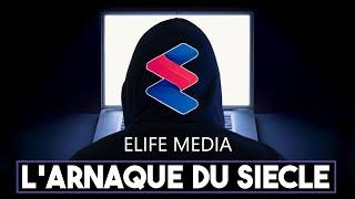 L'IMMENSE ARNAQUE ELIFE MEDIA ️ (Enquête en immersion...)