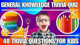 2024 Ultimate Kids' Trivia Quiz For Kids- 40 Fun Questions and Answers