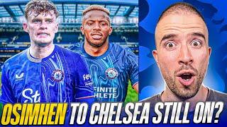OSIMHEN FRIEND CONFIRMS CHELSEA MOVE STILL ON? CHELSEA WANT BRANTHWAITE NEXT?