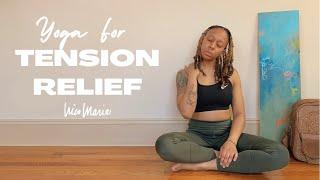 Yoga for Tension Relief | FEEL LOOSE & RELAXED