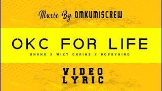 OM KUMIS CREW - OKC FOR LIFE (remix) Lyric Video