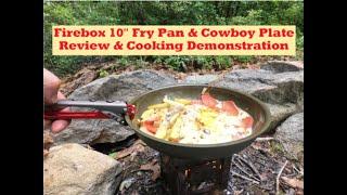 Firebox 10" Fry Pan & Cowboy Plate/Review & Cooking Demo