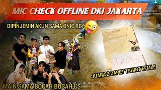 MIC CHECK GRANDFINAL OFFLINE DKI JAKARTA || FULL TERIAK TERIAK !