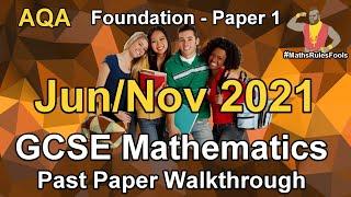 AQA GCSE Maths June 2021 / November 2021 Paper 1 Foundation Walkthrough