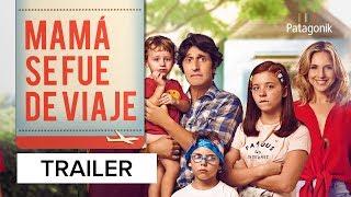 Mamá Se Fue De Viaje | Trailer Oficial | Patagonik