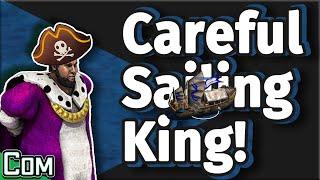 Careful Where You Sail with that King!