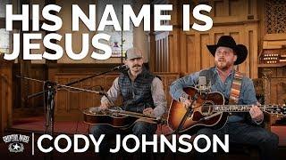 Cody Johnson - His Name Is Jesus (Acoustic) // The Church Sessions