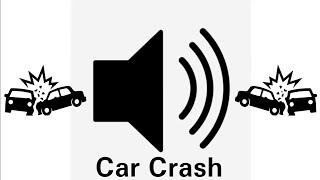 Car Crash Sound Effect