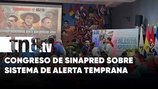 Alerta temprana para reducir desastres: Congreso de SINAPRED en Nicaragua