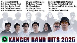 Kangen Band Full Album Terbaru 2025 Hits Viral Tiktok - Takkan Terganti, Cinta Sampai Mati