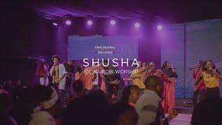 Shusha | ICC Nairobi Worship Cover