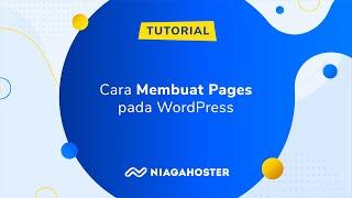 Cara Membuat Halaman / Page di WordPress - NIAGAHOSTER