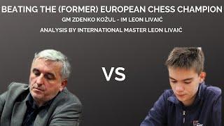 How to beat the European Chess Champion || Zdenko Kožul - Leon Livaić, Croatian Cup Final 2019