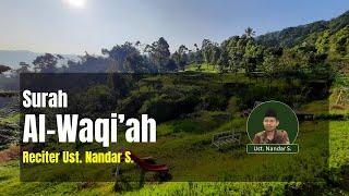 Surah Al Waqiah disertai Teks dan Terjemah | Ust. Nandar S