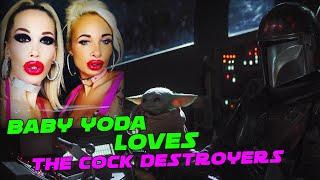 BABY YODA Loves The Cock Destroyers