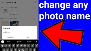 how to change photo name in gallery | rename photos on android phone | rename file in android