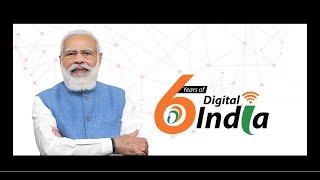 6 Years of Digital India - Shri Narendra Modi, Hon'ble Prime Minister of India