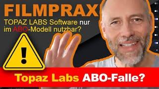 Echt? Topaz Software jetzt nur noch als teures Abo nutzbar? (Topaz Video AI / Photo AI / Gigapixel)