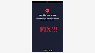 FIFA23/FC24 cannot connect EA account to steam "Something Went Wrong" ERROR FIX