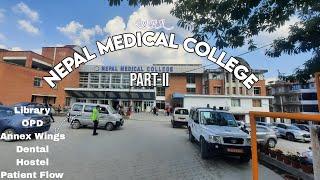 Nepal Medical College ~part-II *Clinical Vlog🩺 *Mess *patientflow🩹  **Freshers