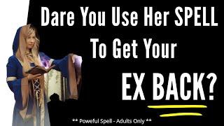 Get Your EX-BACK Spell - (Real Spellcaster Magick)