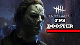 Dead by Daylight Optimization Guide - How to Get More FPS in Dead By Daylight - DBD FPS Boost